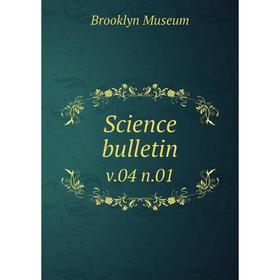 

Книга Science bulletin v.04 n.01