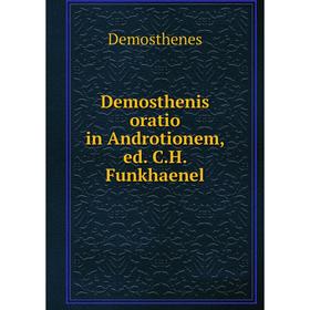 

Книга Demosthenis oratio in Androtionem, ed. C.H. Funkhaenel