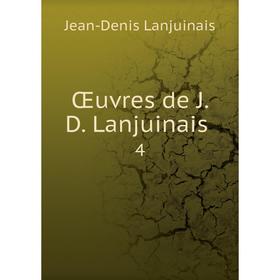 

Книга Œuvres de J D Lanjuinais 4