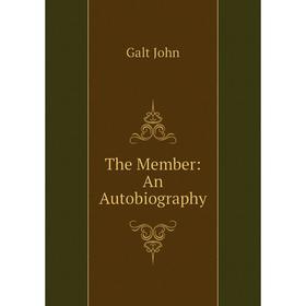 

Книга The Member: An Autobiography
