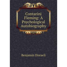 

Книга Contarini Fleming: A Psychological Autobiography