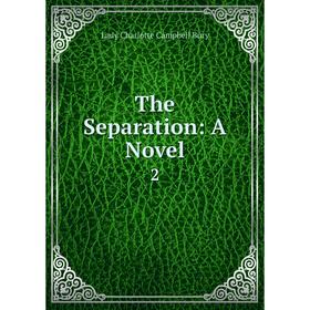 

Книга The Separation: A Novel 2