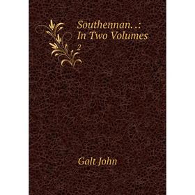 

Книга Southennan..: In Two Volumes 2