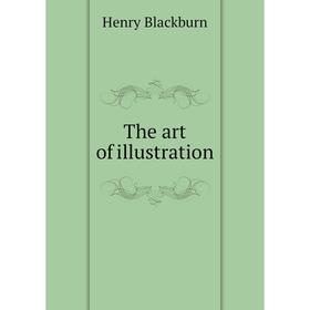 

Книга The art of illustration
