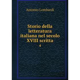 

Книга Storio della letteratura italiana nel secolo XVIII scritta 4