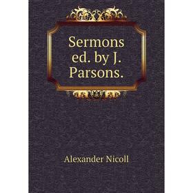 

Книга Sermons ed. by J. Parsons.