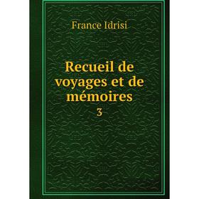 

Книга Recueil de voyages et de mémoires 3