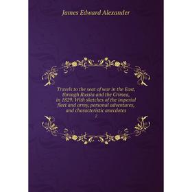 

Книга Travels to the seat of war in the East, through Russia and the Crimea, in 1829