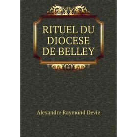 

Книга RITUEL DU DIOCESE DE BELLEY