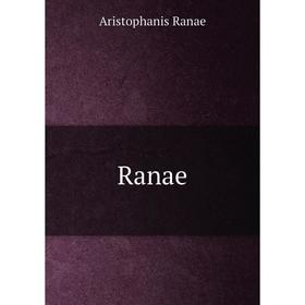 

Книга Ranae