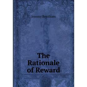 

Книга The Rationale of Reward
