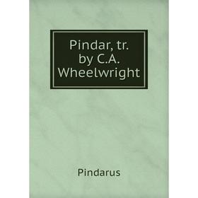 

Книга Pindar, tr. by C.A. Wheelwright