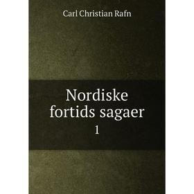 

Книга Nordiske fortids sagaer 1