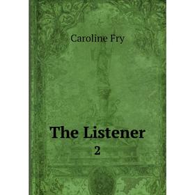 

Книга The Listener 2