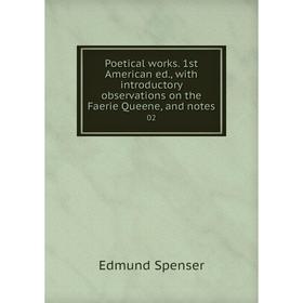

Книга Poetical works. 1st American ed., with introductory observations on the Faerie Queene, and notes 02
