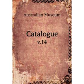 

Книга Catalogue v.14