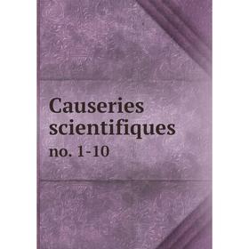 

Книга Causeries scientifiques no. 1-10