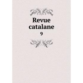 

Книга Revue catalane 9