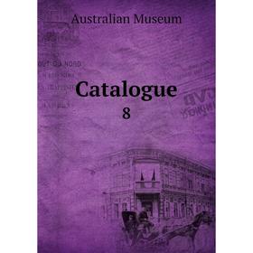 

Книга Catalogue 8
