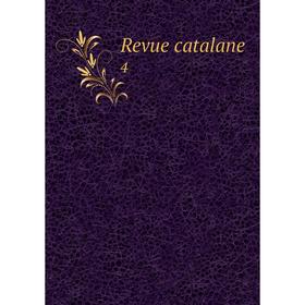 

Книга Revue catalane 4