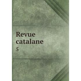 

Книга Revue catalane 5