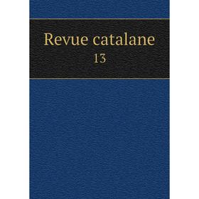 

Книга Revue catalane 13