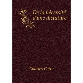 

Книга De la nécessité d'une dictature