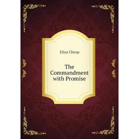 

Книга The Commandment with Promise