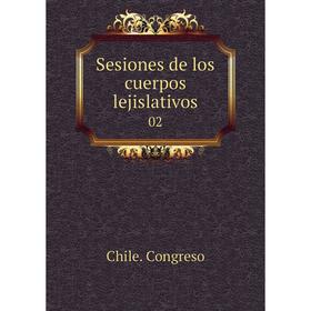 

Книга Sesiones de los cuerpos lejislativos 02