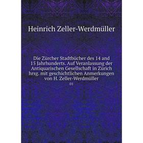 

Книга Die Zürcher Stadtbücher des 14 and 15 Jahrhunderts