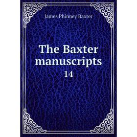 

Книга The Baxter manuscripts 14