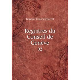 

Книга Registres du Conseil de Genève 02