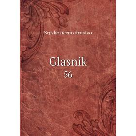 

Книга Glasnik 56. Srpsko uceno drustvo