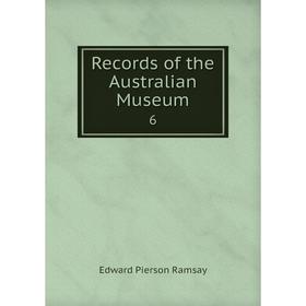 

Книга Records of the Australian Museum 6