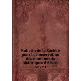 

Книга Bulletin de la Société pour la conservation des monuments historiques d'Alsace ser 2 v 4
