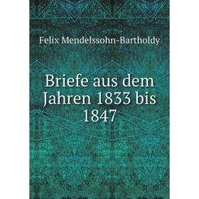 

Книга Briefe aus dem Jahren 1833 bis 1847