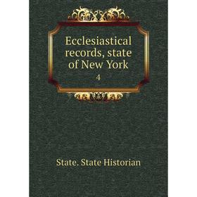 

Книга Ecclesiastical records, state of New York 4