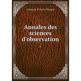 

Книга Annales des sciences d'observation
