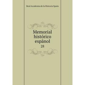 

Книга Memoria l histórico espãnol 28