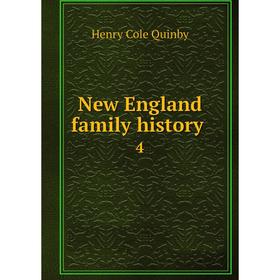 

Книга New England family history 4