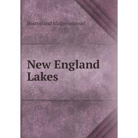 

Книга New England Lakes