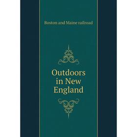 

Книга Outdoors in New England