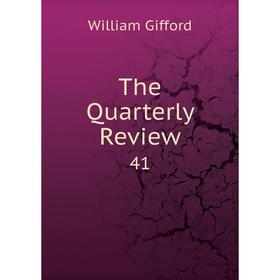 

Книга The Quarterly Review 41