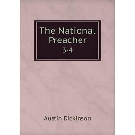 

Книга The National Preacher 3-4