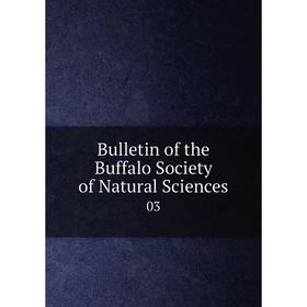 

Книга Bulletin of the Buffalo Society of Natural Sciences 03