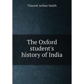 

Книга The Oxford student's history of India