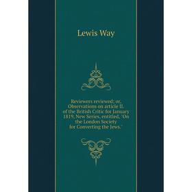 

Книга Reviewers reviewed or, Observations on article II