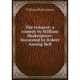 

Книга The tempest a comedy by William Shakespeare. Decorated by Robert Anning Bell