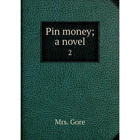 

Книга Pin money a novel 2