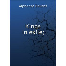 

Книга Kings in exile